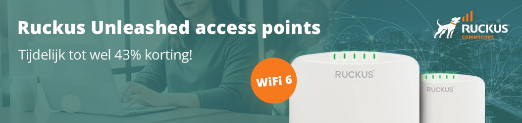 Ruckus Unleashed WiFi 6 access points nu tijdelijk scherp geprijsd